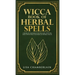 Wicca Book of Herbal Spells: A Beginner's Book of Shadows for Wiccans, Witches, and Other Practitioners of Herbal Magic