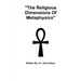 "The Religious Dimensions Of Metaphysics"