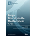 Fungal Diversity in the Mediterranean Area