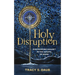 Holy Disruption: Discovering Advent in the Gospel of Mark