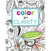 Color for Clarity: Adult Coloring Book & Meditation Prompts