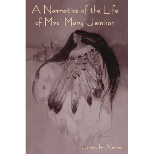 A Narrative of the Life of Mrs. Mary Jemison