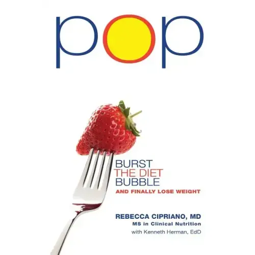 Pop: Burst the Diet Bubble and Finally Lose Weight