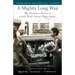A Mighty Long Way: My Journey to Justice at Little Rock Central High School