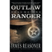 Outlaw Ranger, Volume One: A Western Young Adult Series