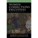 Women Corrections Executives: The Keys to Reaching the Top