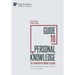Guide to Personal Knowledge: The Philosophy of Michael Polanyi: Tacit Knowledge, Emergence and the Fiduciary Program