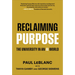 Reclaiming Purpose: The University in an AI World