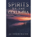 Spirits of the Columbia: Sotc