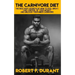 The Carnivore Diet: The best kept secrets of how to feel great, take control of your weight, and unleash your inner carnivore: Includes re