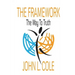 The Framework: The Way To Truth