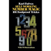 Self-Working Number Magic: 101 Foolproof Tricks