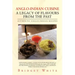 Anglo-Indian Cuisine - A Legacy of Flavours from the Past: Authentic Anglo-Indian Recipes