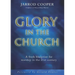 Glory in the Church: A Fresh Blueprint for Worship in the 21st Century