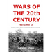 Wars of the 20th Century -- Volume 2: Twenty Wars That Shaped Our Present World