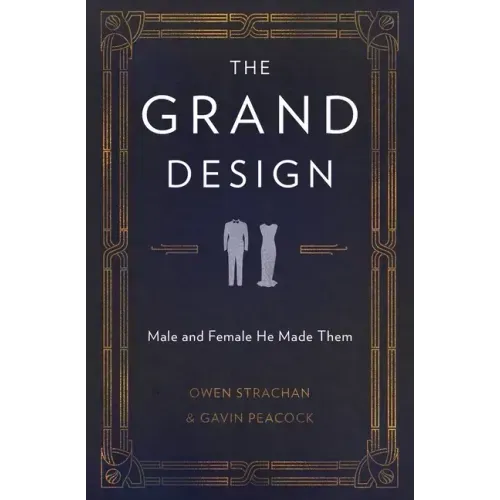 The Grand Design: Male and Female He Made Them
