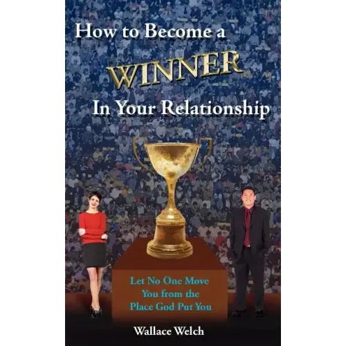 How to Become a Winner In Your Relationship