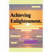 Achieving Enlightenment.