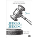 Judges on Judging: Views from the Bench