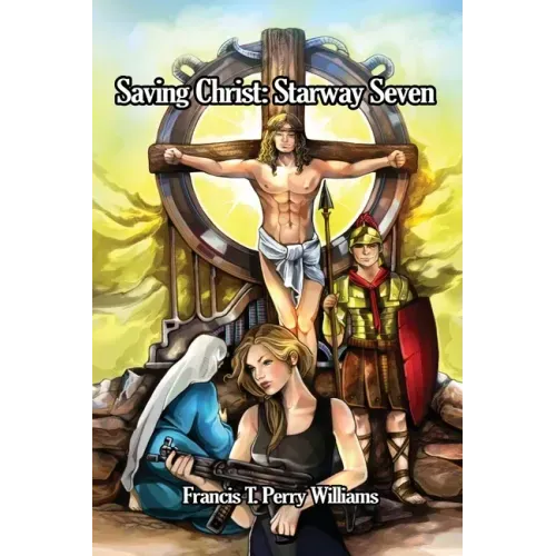 Saving Christ: Starway Seven