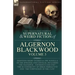 The Collected Shorter Supernatural & Weird Fiction of Algernon Blackwood Volume 3