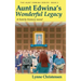 Aunt Edwina's Wonderful Legacy: A Family History Novel