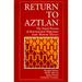 Return to Aztlan: The Social Process of International Migration from Western Mexico
