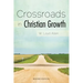 Crossroads in Christian Growth
