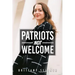 Patriots Not Welcome