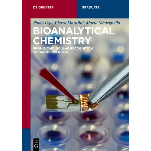 Bioanalytical Chemistry: From Biomolecular Recognition to Nanobiosensing