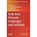 Body Area Network Challenges and Solutions
