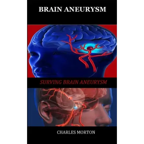 Brain Aneurysm: Surviving Aneurysm