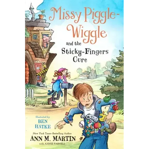 Missy Piggle-Wiggle and the Sticky-Fingers Cure