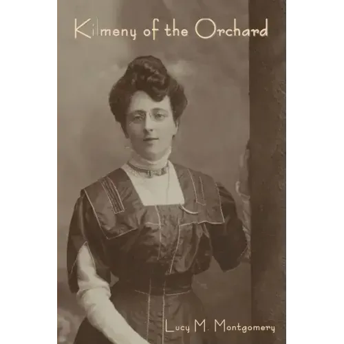 Kilmeny of the Orchard
