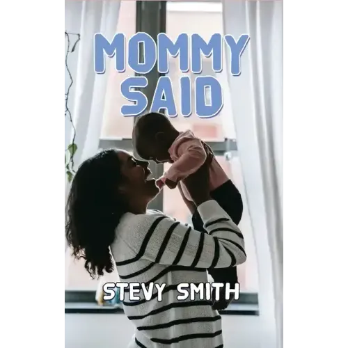 Mommy Said