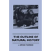 The Outline Of Natural History