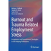 Burnout and Trauma Related Employment Stress: Acceptance and Commitment Strategies in the Helping Professions