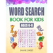 Word Search Book for Kids Ages 6-8