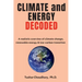 Climate and Energy Decoded: A Realistic Overview of Climate Change, Renewable Energy & Low-Carbon Transition