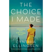 The Choice I Made: An utterly compelling and emotional page-turner about finding your true home