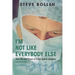 I'm Not Like Everybody Else: The Life and Times of a Top Sports Surgeon