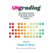 Ungrading: Why Rating Students Undermines Learning (and What to Do Instead)