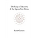 The Reign of Quantity and the Signs of the Times