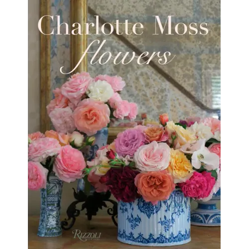 Charlotte Moss Flowers