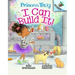 I Can Build It!: An Acorn Book (Princess Truly #3): Volume 3