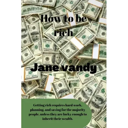 How to be rich