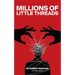 Millions of Little Threads