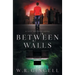 Between Walls