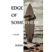 Edge of Somewhere