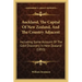 Auckland, The Capital Of New Zealand, And The Country Adjacent: Including Some Account Of The Gold Discovery In New Zealand (1853)
